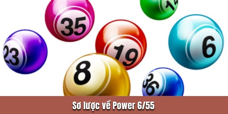 Sơ lược về Power 6/55